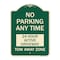 Signmission No Parking Anytime 24 Hour Active Driveway Tow Away Zone Heavy-Gauge Alum, 24" x 18", G-1824-23773 A-DES-G-1824-23773 - alternate 1